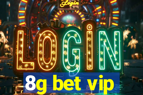 8g bet vip